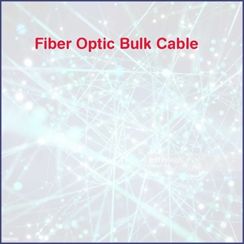 Fiber Optic Bulk Cable